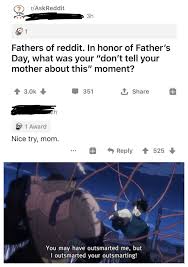 Father's day is a way to do something special for your father. Happy Father S Day Memes