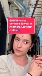 GRWM to play Veronica Sawyer in Heathers. This time, lazy girl hair  edition💙 @Heathers the Musical (literally one person asked and now I cant  find the comment. So nobody asked for this, shhhh) #grwm ...