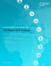 So through eqa, 1974, a more comprehensive form of legislation and an agency to control pollution was established. 2014 Environmental Performance Index Full Report By Yale Epi Issuu