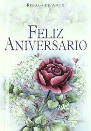Pasa otro año y me has demostrado que la vida es hermosa a tu lado. Feliz Aniversario By Brown P Good Hardcover 2001 V Books