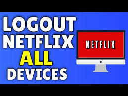 How To Logout Of Netflix Sign Out Of Netflix On All Devices Youtube