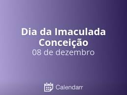 Veja como se preparar para essas datas e garantir seu faturamento. Dia Da Imaculada Conceicao 8 De Dezembro Calendarr