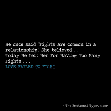 Love Failed To Fight Love Couples Relationship Failedrelationship Lostlove Misunderstood Quotes Relationship Fighting Quotes Quotes That Describe Me