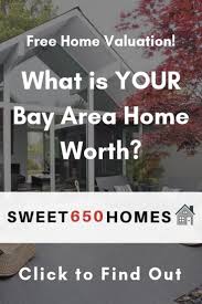 Find Out What Your Sanfrancisco Or Sanmateo Home Is Worth Homesforsale Www Sweet650homes Com What S My Home Worth How To Find Out