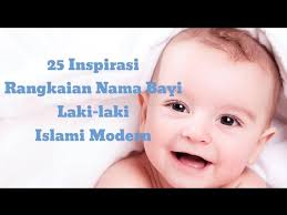 30 sep 2020, 15:15 wib. 25 Rangkaian Nama Bayi Laki Laki Islami Modern Youtube