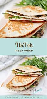 tiktok pizza wrap marielle in de keuken recept in 2021 wrap recepten voedsel ideeen pizzasaus
