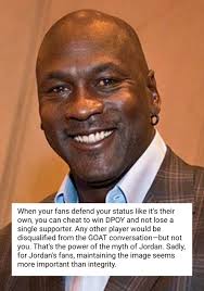 When your fans defend your status like it's their own, you can cheat to win  DPOY and not ose a single supporter. Any other player would be disqualified  from the GOAT conversation-but -