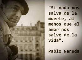Image result for poesias de amor escritas de pablo neruda