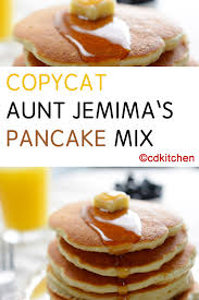 Copycat Aunt Jemima S Pancake Mix Aunt Jemima S Got The Syrup Down So You D Better In 2020 Aunt Jemima Pancake Mix Aunt Jemima Pancake Mix Recipe Pancake Mix Recipe