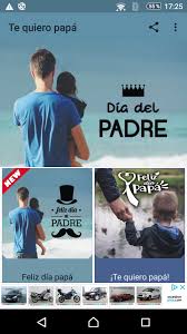 Feliz dia del padre, feliz dia papa, poesia dia del padre, versos cotos, mensajes de amorya se acerca el dia del padre y les comparto un video muy emotivo. Te Quiero Papa Feliz Dia Del Padre Eres El Mejor Fur Android Apk Herunterladen