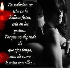 La Seduccion No Es La Belleza Pasion Y Deseo Dedicaciones De Amor Frases De Amantes