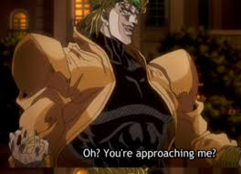 How Do You Say This In Japanese The Famous Line From Jojo S Bizarre Adventure Oh You Re Approaching Me It Will Be Helpful If You Use Your Voice Hinative