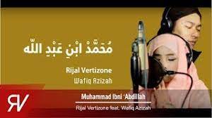 Muhammad Ibni Abdillah Rijal Vertizone Feat Wafiq Azizah Youtube