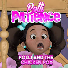 Amazon.com: Polli Patience Polli and The Chicken Pox: Polli and The Chicken  Pox: 9798856235073: Chamblin, Edith, Goshay, Tyrus: Books