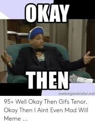 7 Best Okay Then What Meme Photo 2021 What Meme Memes Meme Center
