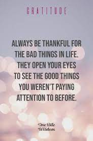 See The Bright Side Of Life Thankful Quotes Life Appreciation Quotes Thankful Quotes