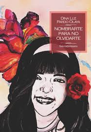 Nombrarte para no olvidarte : Pardo Olaya, Dina Luz: Amazon.ca: Livres