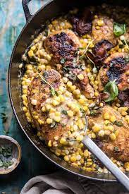 Garlic Butter Creamed Corn Chicken Half Baked Harvest Recipe Harvest Recipes Half Baked Harvest Recipes Summer Recipes Dinner