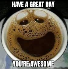 When Your Coffee Is Happier Then You Memes