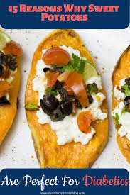 15 Reasons Why Sweet Potatoes Are Perfect For Diabetics Sweet Potato Recipes Cooking Sweet Potatoes Food