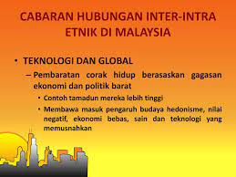 Selain itu, etnosentris juga memiliki dampak positif dan negatif lainnya. Cabaran Terhadap Hubungan Etnik Di Malaysia Global Ppt Download