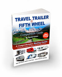 Travel Trailer Fifth Wheel Buying Guide Rv Buying Tips