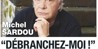 Michel sardou évoque le viol collectif de sa fille cynthia, le 13 décembre 2019. Michel Sardou Finir Dans La Dignite Debranchez Moi Son Etat Inquiete