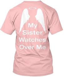 My Sister Watches Over Me Pale Pink T Shirt Back Cool T Shirts Shirt Designs Shirts