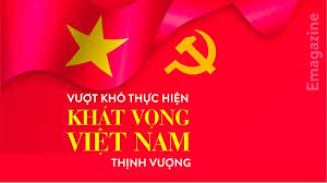 Vượt khó thực hiện khát vọng Việt Nam thịnh vượng - Tạp chí Xây dựng Đảng