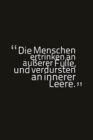 How to use leer in a sentence. Die Menschen Ertrinken An Ausserer Fulle Und Verdursten An Innerer Leere Inspirierende Zitate Und Spruche Denken Zitate Inspirierende Spruche