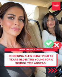 Real Housewife of Dubai, Nina Ali, took to Instagram to see what people  think: Is 13 too young to travel abroad for a school trip? ✈️🤔 Go with  your gut, but also