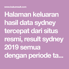 Halaman Keluaran Hasil Data Sydney Tercepat Dari Situs Resmi Result Sydney 2019 Semua Dengan Periode Tabel Pasaran Sydney Terupdate L Sydney Periode Berhasil