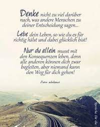 Wer sein eigenes leben und das seiner mitmenschen als sinnlos empfindet, der ist nicht nur unglücklich, sondern kaum lebensfähig. Die 44 Besten Ideen Zu Leben Wie Man Selbst Will Leben Geniessen Leben Geniessen Spruche Zitate