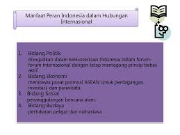 Peran indonesia di bidang ekonomi asean adalah. Peran Indonesia Dalam Hubungan Internasional Ppt Download