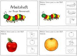 Millionen kinder kennen die geschichte der kleinen raupe nimmersatt. Arbeitsheft Zur Raupe Nimmersatt Gpaed De