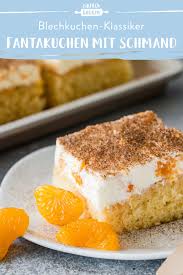Fantakuchen Mit Schmand Cremig Lecker Mit Mandarinen Die Besten Backrezepte Mit Gelinggarantie Rezept In 2020 Fantakuchen Schmand Einfach Backen Fantakuchen