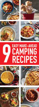 10 Easy Make Ahead Camping Meals Camping Food Make Ahead Camping Meals Camping Food