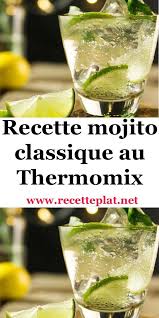 Recette Mojito Classique Au Thermomix Recette Mojito Mojito Thermomix