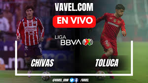 Chivas vs Toluca EN VIVO hoy en Liga MX (0-0)
