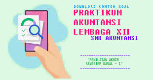 Tulsikan 5 peralatan tik 14. Download Soal Pas Gasal Praktikum Akuntansi Lembaga Kelas Xii