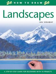 How to draw a monochrome landscape step by step for beginners using water colour. How To Draw Landscapes A Step By Step Guide For Beginners With 10 Projects Sidaway Ian 9781845370510 Amazon Com Books
