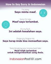 Sebelum meminta maaf, yang pertama kali harus anda lakukan adalah mengakui kesalahan, belajarlah untuk menerima kesalahan dan bertanggung jawab atas tindakan yang dilakukan. How To Say Sorry In Indonesian