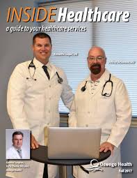 Inside Healthcare Fall 2017 Edition By Oswego Health Issuu