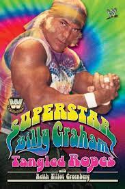 See more ideas about superstar billy graham, billy graham, superstar. Wwe Legends Superstar Billy Graham Tangled Ropes English Edition Ebook Graham Billy Amazon De Kindle Shop