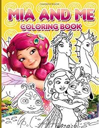 Showing 12 coloring pages related to mia and me. Mia And Me Coloring Book Exclusive Adults Coloring Books With Crayons Bates Xander 9798645017330 Amazon Com Books