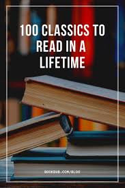 Reading Challenge 100 Classics To Read In A Lifetime Classic Books Worth Reading Classics To Read Classic Books