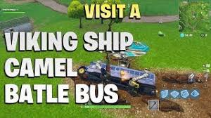 Where to visit a viking ship camel and crashed battle bus in fortnite map and video guides for all three locations. Visit A Viking Ship A Camel And A Crashed Battle Bus Games Garage