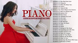 Top 30 Piano Covers Of Popular Songs 2018 Best Instrumental Piano Covers All Time