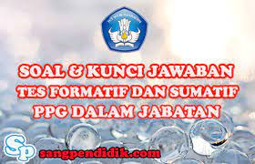 Pasti tau kan bab resensi ini dibahas pada mata pelajaran bahasa indonesia. Soal Dan Kunci Jawaban Tes Formatif Dan Sumatif Ppg Dalam Jabatan Sang Pendidik