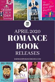 April 2020 Romance Book Releases She Reads Romance Books In 2020 New Romance Books Romance Books Romantic Books